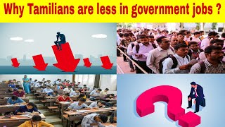 Why Tamilians Are Less In Government Jobs?