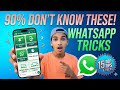 90% People Don't Know These WhatsApp Tricks - 15 Tips Tricks😰😰😰😰