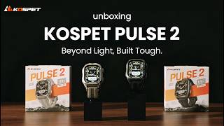 📦 Unboxing KOSPET PULSE 2 Smartwatch | Built Tough, Ready Day & Night, And Powered Longer.