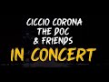 Capture de la vidéo Ciccio Corona , The Doc & Friends (25-5-2022)