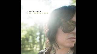 Tom Keifer - The Flower Song