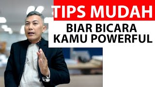 TIPS CEPAT DAN MUDAH Bicara yang POWERFUL