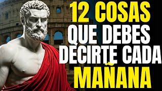 12 COSAS que DEBES HACER para EMPEZAR CADA MAÑANA como un VERDADERO ESTOICO - ESTOICISMO PURO
