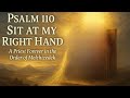 Psalm 110 &ndash; Sit at My Right Hand