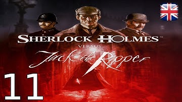 Sherlock Holmes Vs. Jack the Ripper - [11/17] - [October 7th] - English Walkthrough
