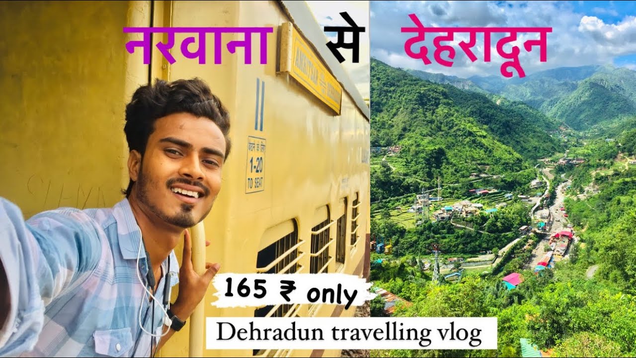 Narwana To Dehradun Jind To Dehradun by Train Amritsar Dehradun Express ...
