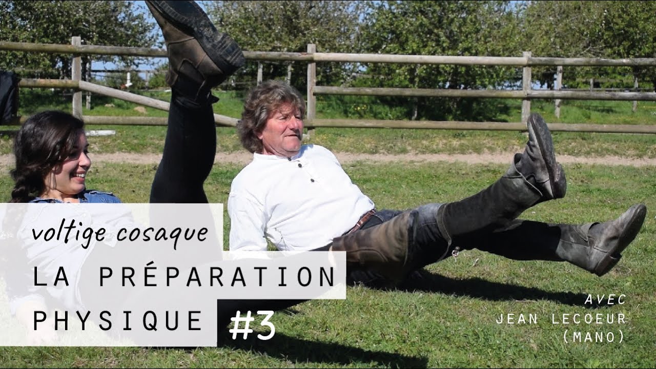 [HORS-SERIE #3] VOLTIGE COSAQUE : Entraînement musculaire