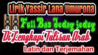 Lirik Lagu DJ Full Bass Yasir Lana (Arab, Latin & Terjemahan)