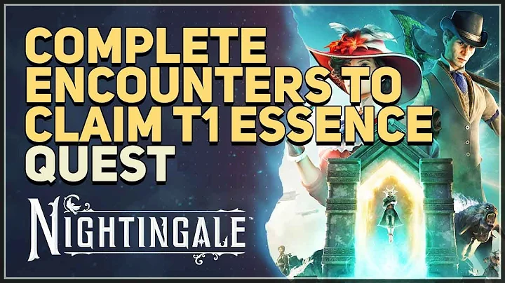 Complete Encounters to Claim T1 Essence Nightingale - DayDayNews