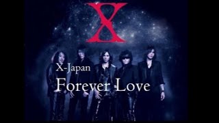 X Japan - Forever Love / English  Lyrics