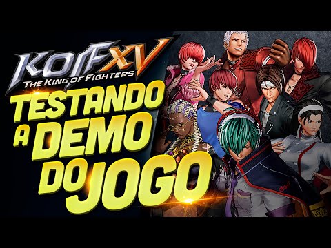 THE KING OF FIGHTERS XV - CURTINDO A DEMO