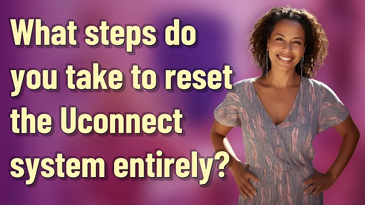 What steps do you take to reset the Uconnect system entirely?