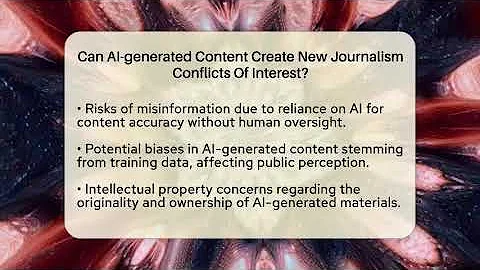 Can AI-generated Content Create New Journalism Conflicts Of Interest? - Journalism Explained