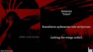Katatonia - Unfurl (Ve Türkçe Çevirisi)