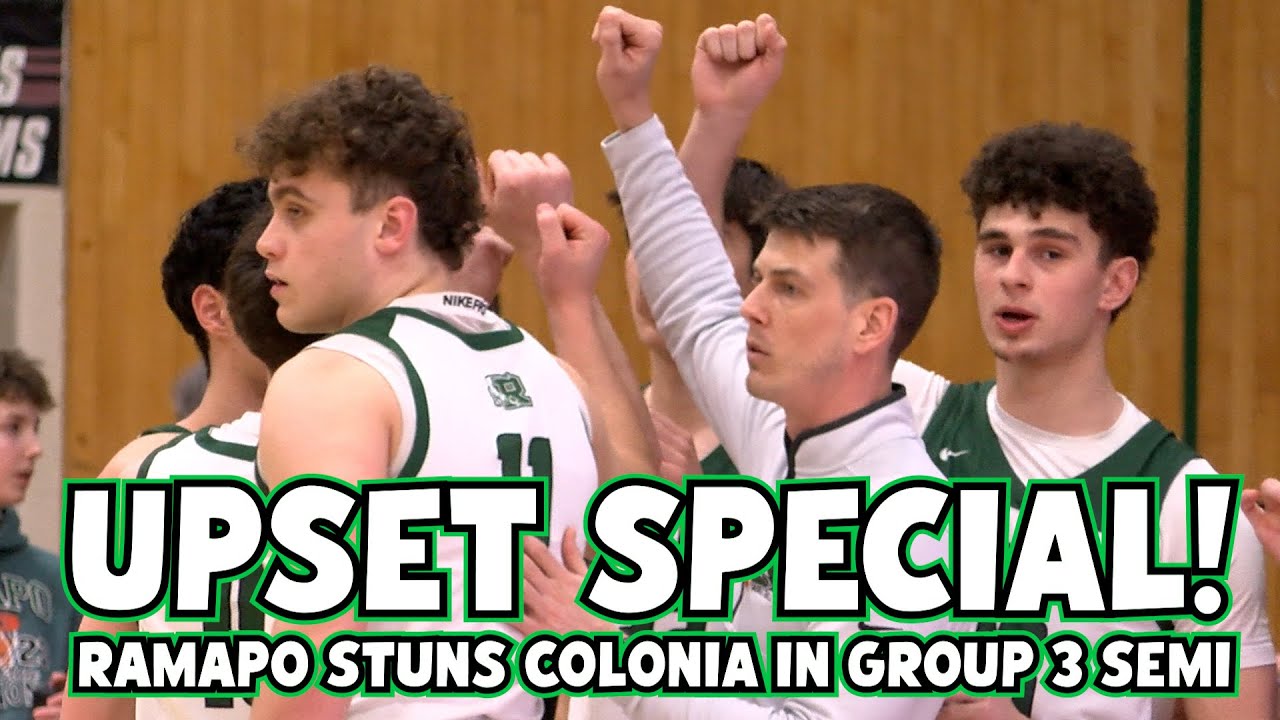 Ramapo 52 Colonia 46 | Group 3 State Semifinal | Raiders Score HUGE Upset over Patriots!