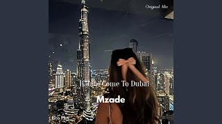 Habibi Come To Dubai
