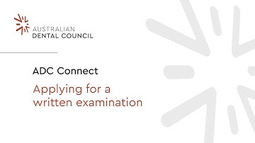 ADC Connect: Applying for a written examination