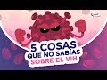 5 Cosas que no sabías del VIH