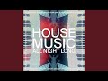 Miniature de la vidéo de la chanson House Music All Night Long (All Night Gonz Extended Version)