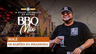 Os Barões da Pisadinha - Rolê - BBQ Mix 2022 Goiânia
