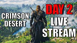 Crimson Desert Day 2 - Reeds Down - Action RPG Main Story Live Stream First Play Quests Guide