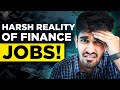 Why everyone wants a finance job today ftkushallodha548  kagr