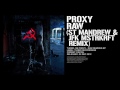 Proxy - Raw (St Mandrew & JFK MSTRKRFT Remix) [Turbo-139]