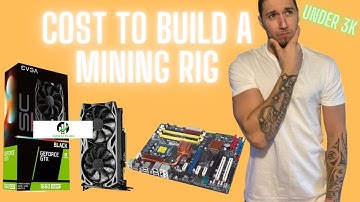 Cost To Build A Mining Rig