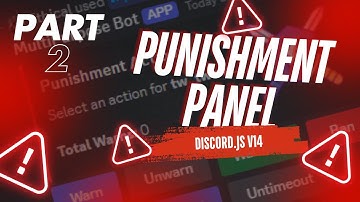 Advanced Punishment Panel for Discord Bots | Multipurpose Bot Series #2