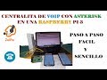 1º Centralita de Voip con ASTERISK en una Raspberry pi 3 || FreePBX