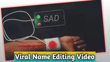 Tiktok New Trend | Name Art Video Editing Tutorial| Sad Name Editing Tutorial  Video