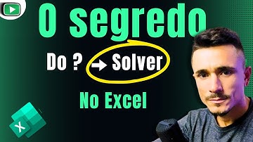 Segredo do SOLVER no Excel para Resolver Problemas Reais