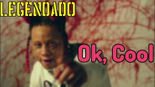 Trippie Redd - Ok, Cool (LEGENDADO)