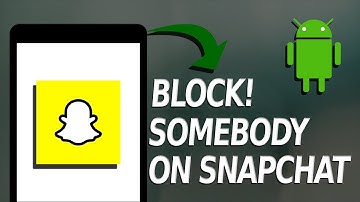 How to Block Somebody on Snapchat on Android Phone (2024)