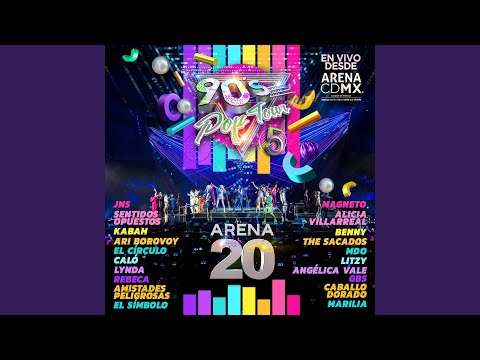 La Ventanita (90's Pop Tour Arena 20)