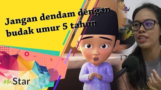 Marahkan Fizi lagi ke? Lagipun dia budak lima tahun, jangan benci dia sangat