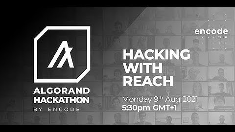 Algorand Hackathon: Reach Workshop