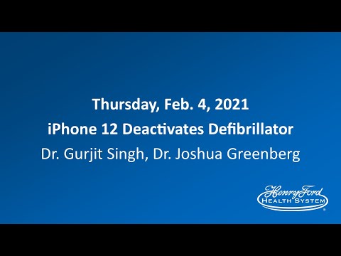 Feb. 4 Media Briefing iPhone 12 Deactivates Defibrillator