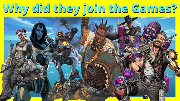 The Reason Each Legend Joined The Apex Games | Apex Legends Lore Season 0-11