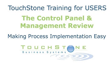 Business Systemization - TouchStone Training #7: The Control Panel and Management Review