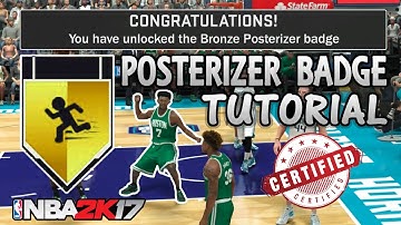 HOW TO GET POSTERIZER BADGE IN 1 DAY! | NBA 2k17 (Without Slasher) Fast/Easy Tutorial!