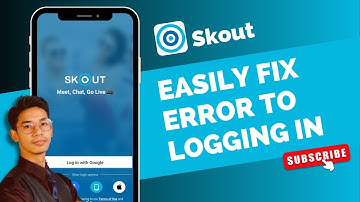 Error Logging In Skout !