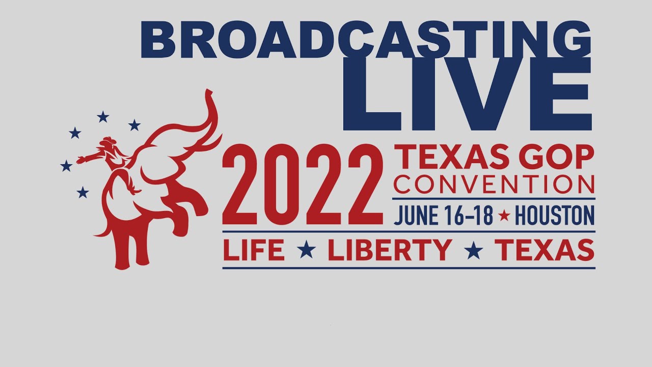 137 LIVE Texas GOP ConventionMorning Session YouTube