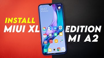 How to Install MIUI XL Edition MIUI 11 Stable on Mi A2 | Android 9 | BEST MIUI Rom?📱