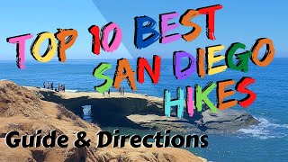 Ten Best San Diego Hikes. Top 10 Trails. Guide & Directions.
