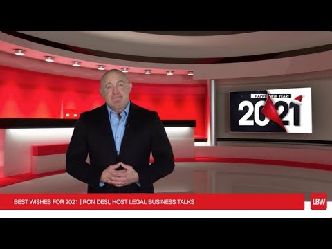 Meet Ron Desi, Host of Legal Business Talks (LBW TV) Wishing you a Happy and Healthy 2021
