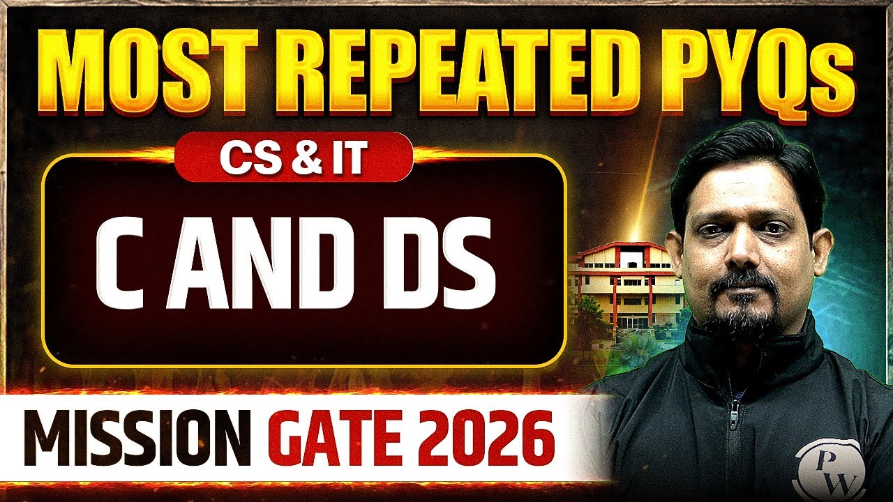 CS and DS : Most Repeated PYQ | CS & IT | Mission GATE 2026