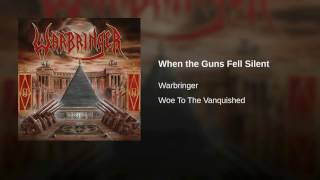 Video thumbnail of "Warbringer - When the Guns Fell Silent"