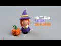 Learn how to sculpt clay witch and pumpkin!