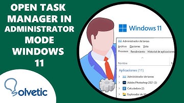 How to Open Task Manager in Administrator Mode Windows 11 ✔️